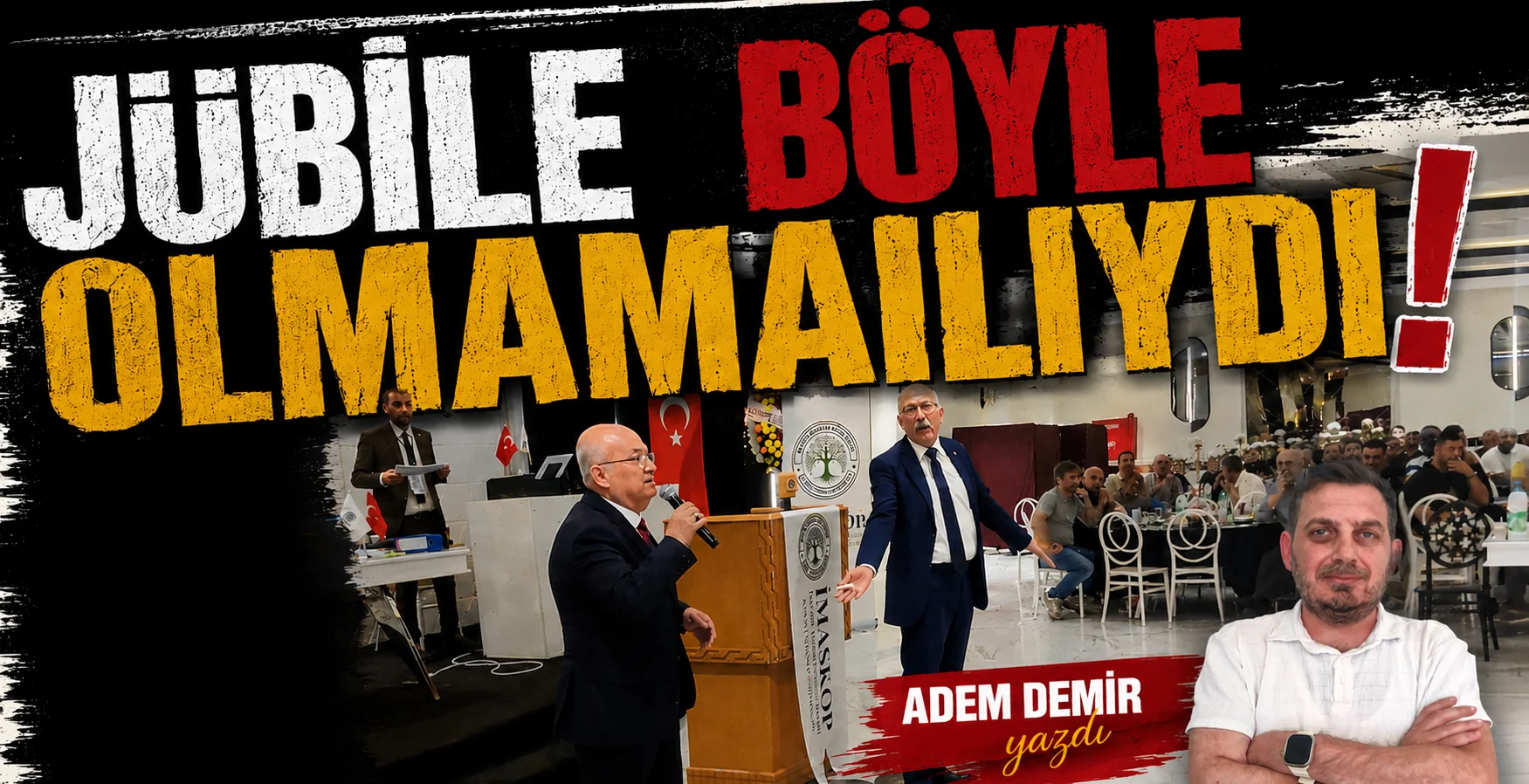 Jübile Böyle Olmamalıydı