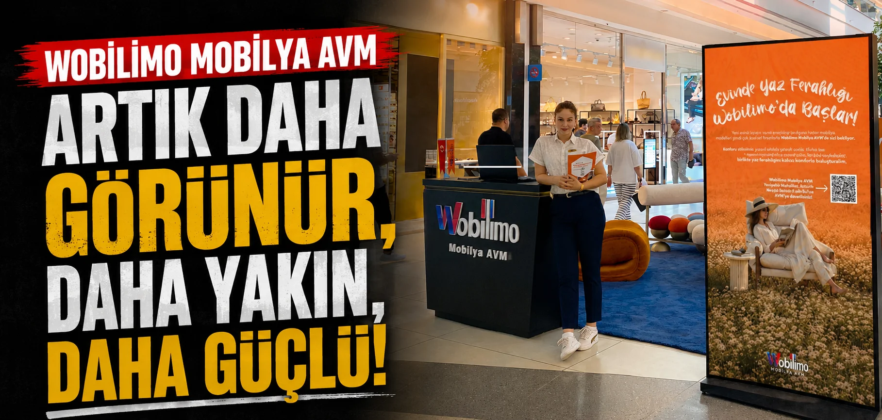 Wobilimo Mobilya AVM şimdi farklı AVM’lerde, daha fazla insanla buluşuyor!