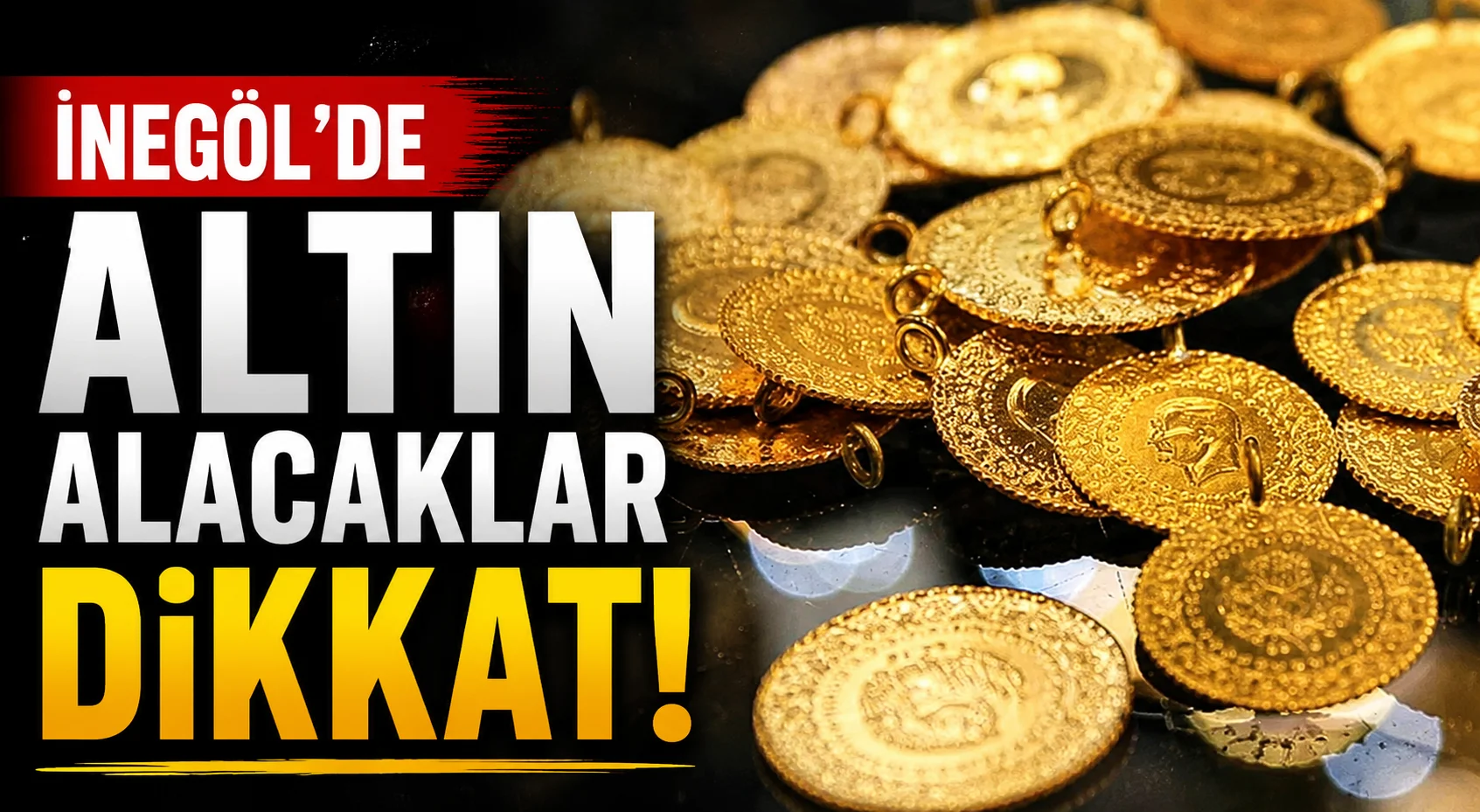 İnegöl altın piyasasında son durum