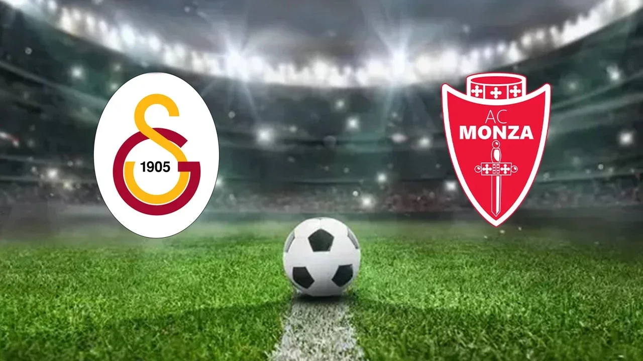 Galatasaray Monza maçı ne zaman, saat kaçta, hangi kanalda?