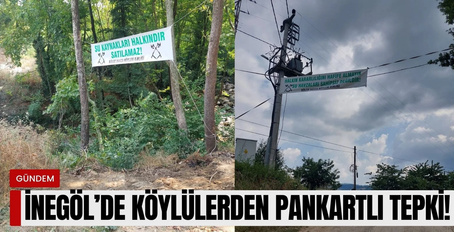 İnegöl'de köylülerden pankartlı tepki!