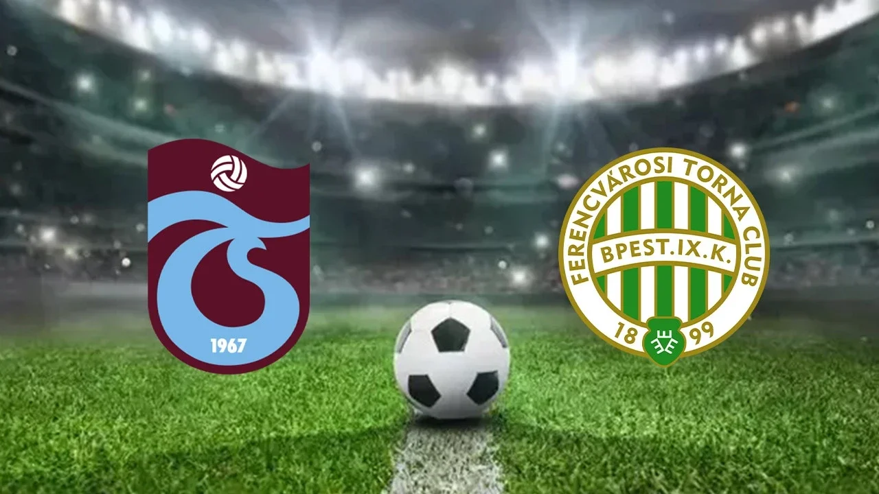 Trabzonspor - Ferencvaros maçı ne zaman, saat kaçta, hangi kanalda canlı yayınlanacak?