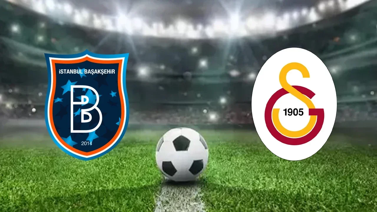 Galatasaray – Başakşehir maçı hangi kanalda, saat kaçta oynanacak?