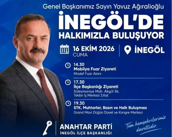 Yavuz Ağıralioğlu bu Cuma İnegöl'de! Programı belli oldu Yavuz Ağıralioğlu bu Cuma İnegöl'de! Programı belli oldu