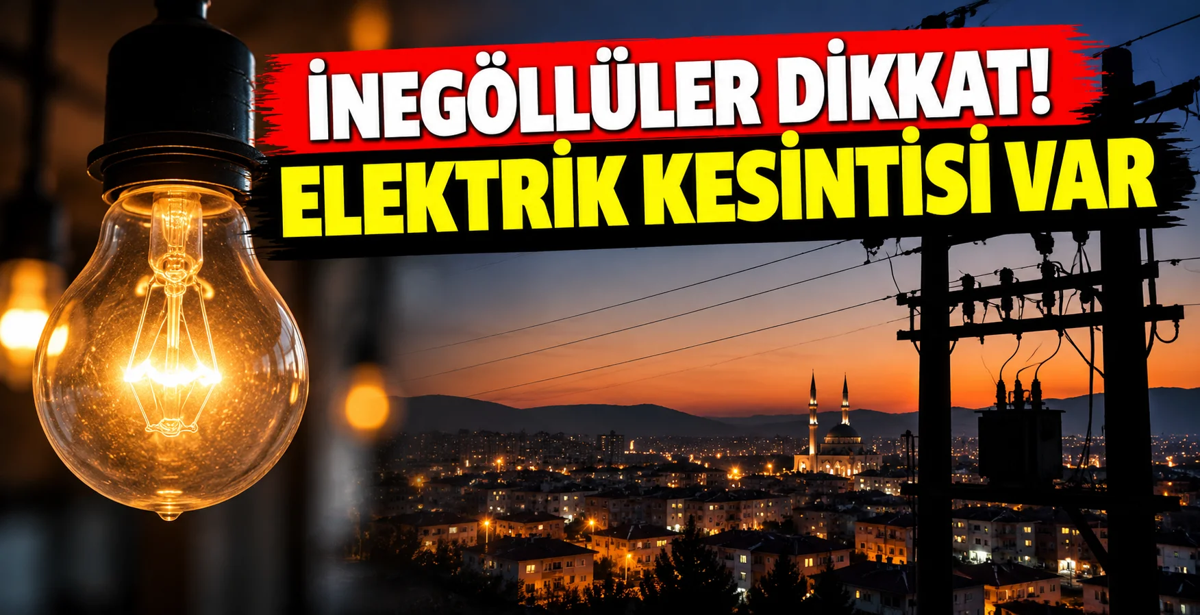 İnegöllüler dikkat! Elektrik kesintisi var